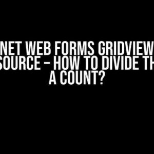 ASP.NET Web Forms GridView and SqlDataSource – How to Divide the Sum of a Count?