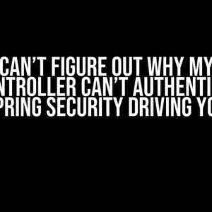 Can’t figure out why my loginController can’t authenticate the user? Spring Security driving you nuts?