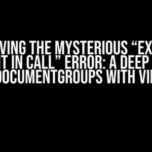 Solving the Mysterious “Extra Argument in Call” Error: A Deep Dive into Two DocumentGroups with Viewing