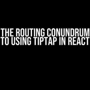 Solving the Routing Conundrum: A Guide to Using Tiptap in React