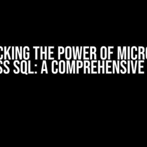 Unlocking the Power of Microsoft Access SQL: A Comprehensive Guide