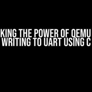 Unlocking the Power of QEMU RISCV: Writing to UART using C